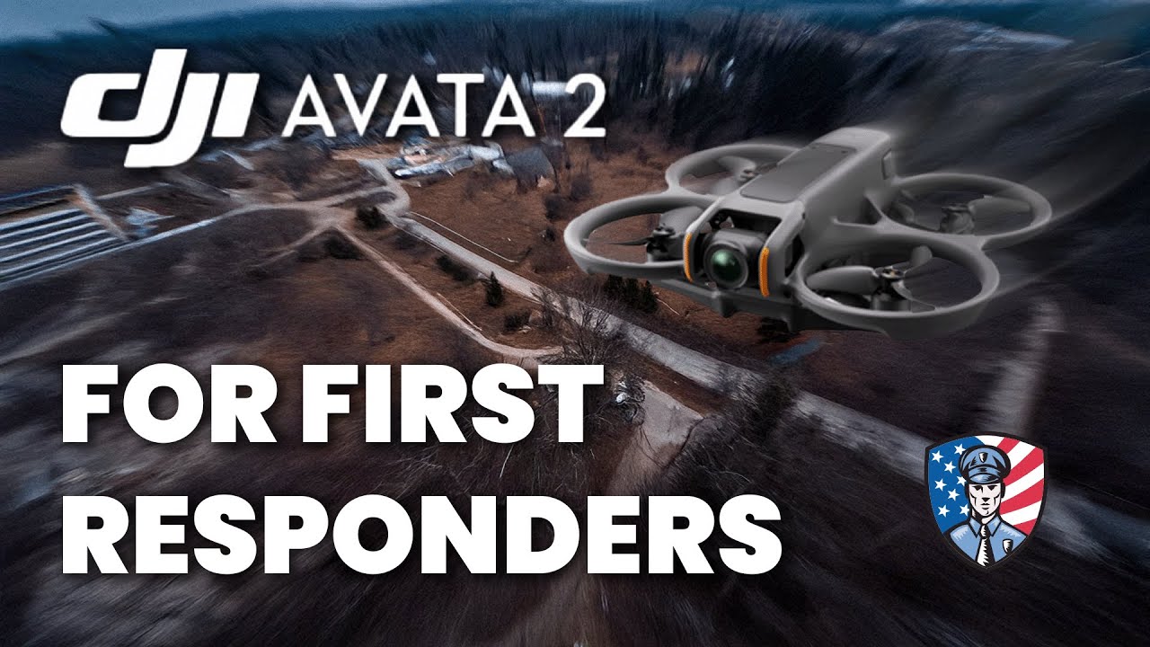 The DJI Avata 2 is a Game-Changer for Law Enforcement & First Responders