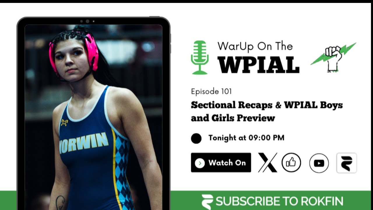 WarUp on The WPIAL Ep. 101: Sectional Recaps + WPIAL Girls & Boys Preview