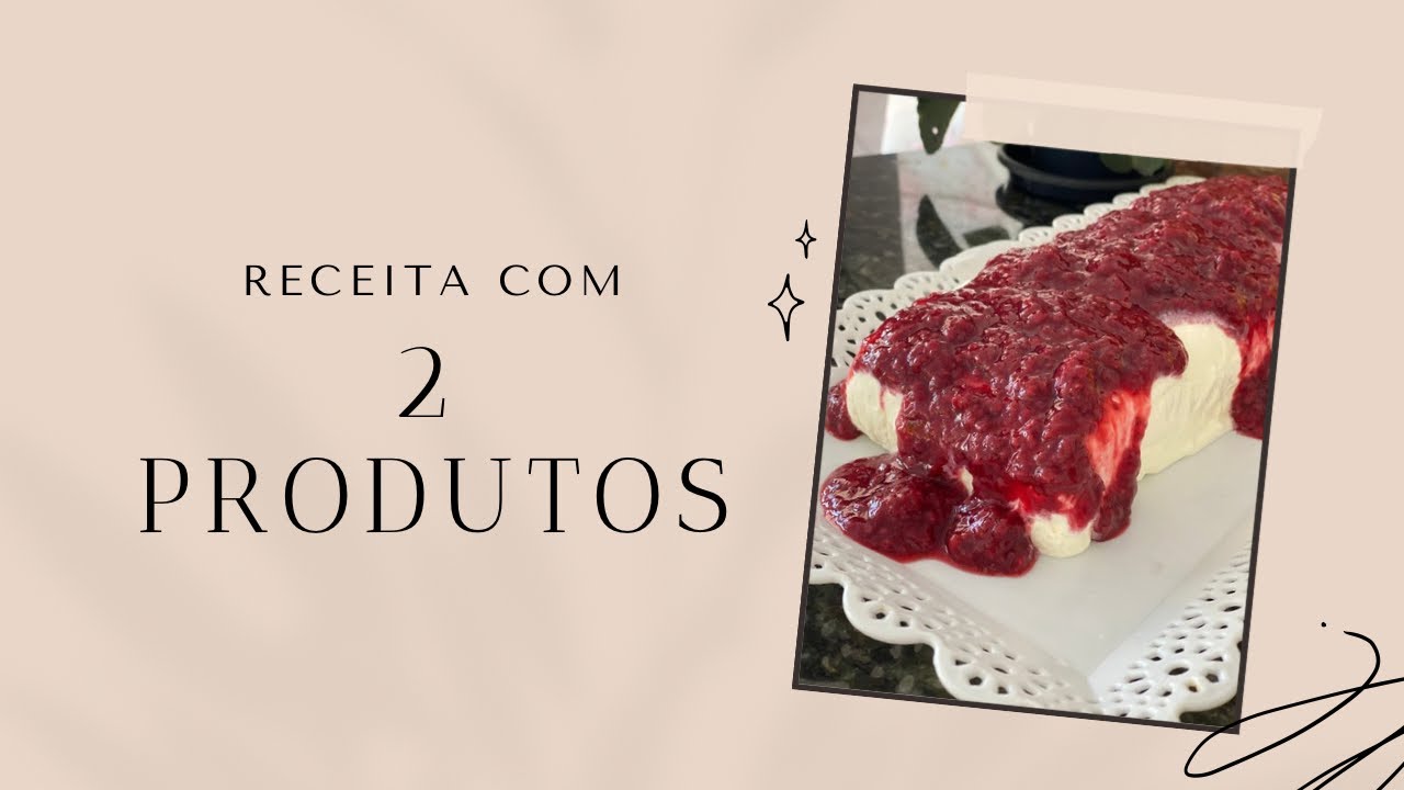 Sobremesa com 2 ingredientes!!