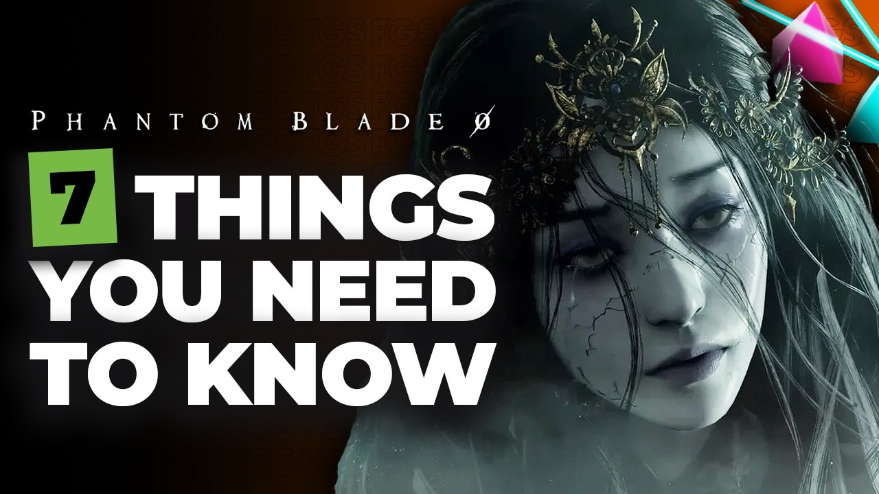 7 Things You Need To Know Phantom Blade 0