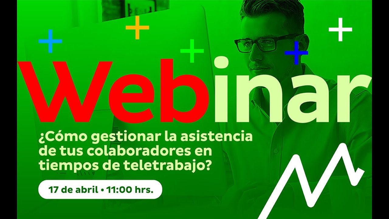 Webinar: Cómo gestionar la asistencia de tus colaboradores en tiempos de teletrabajo.