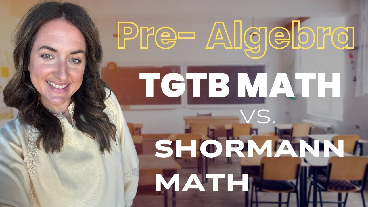 SHORMANN vs.TGTB||COMPARING THE TWO PRE-ALGEBRA PROGRAMS