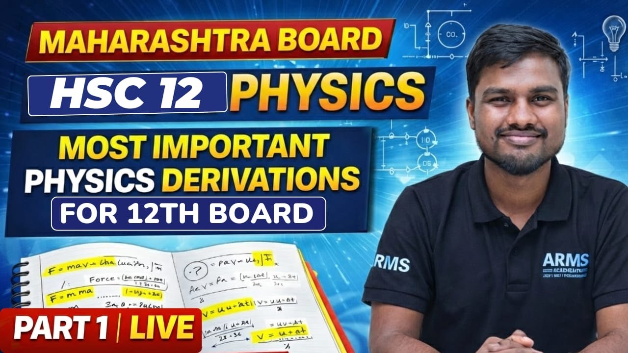 Most Important Physics Derivations for HSC (MH) Boards | Part 1 | Class 12 Physics | Live - VK Sir
