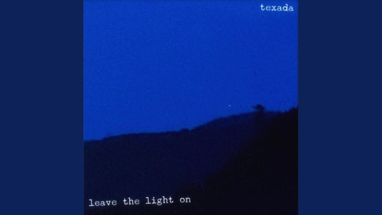 Leave The Light On