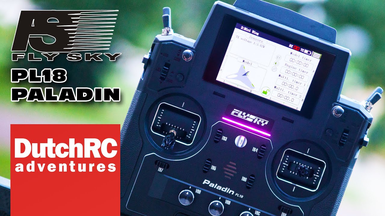 FlySky PL18 PALADIN - High(er) end 2.4Ghz radio - FULL REVIEW