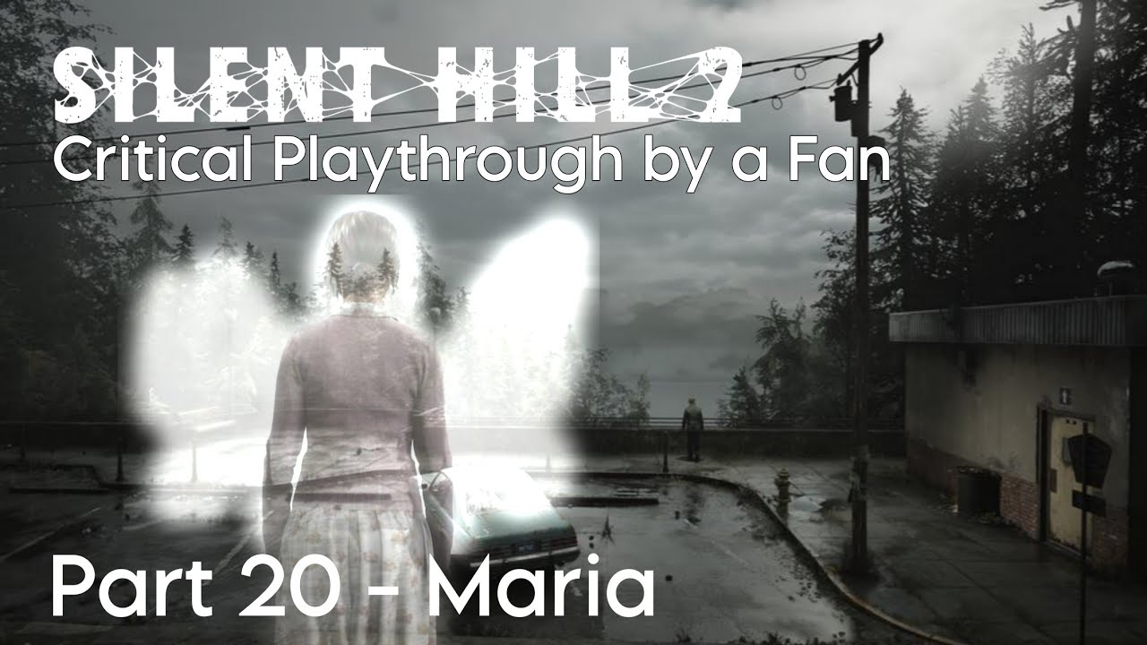Silent Hill 2 - Remake - A Critical Playthrough by a Fan - Part 20 - Maria