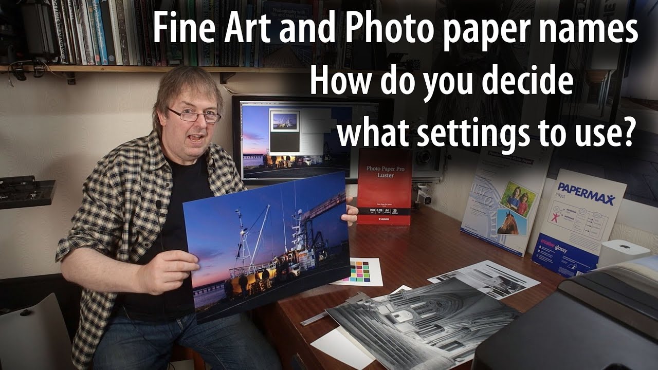 Fine art and photo paper names - what do they mean and what to use