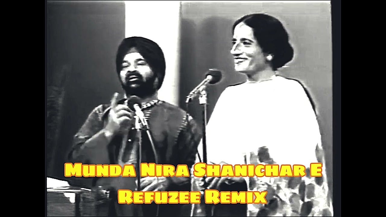 Eh Munda Nira Shanichar E | Remix  | Asa Singh Mastana X surinder Kaur X Refuzee | New Punjabi Remix