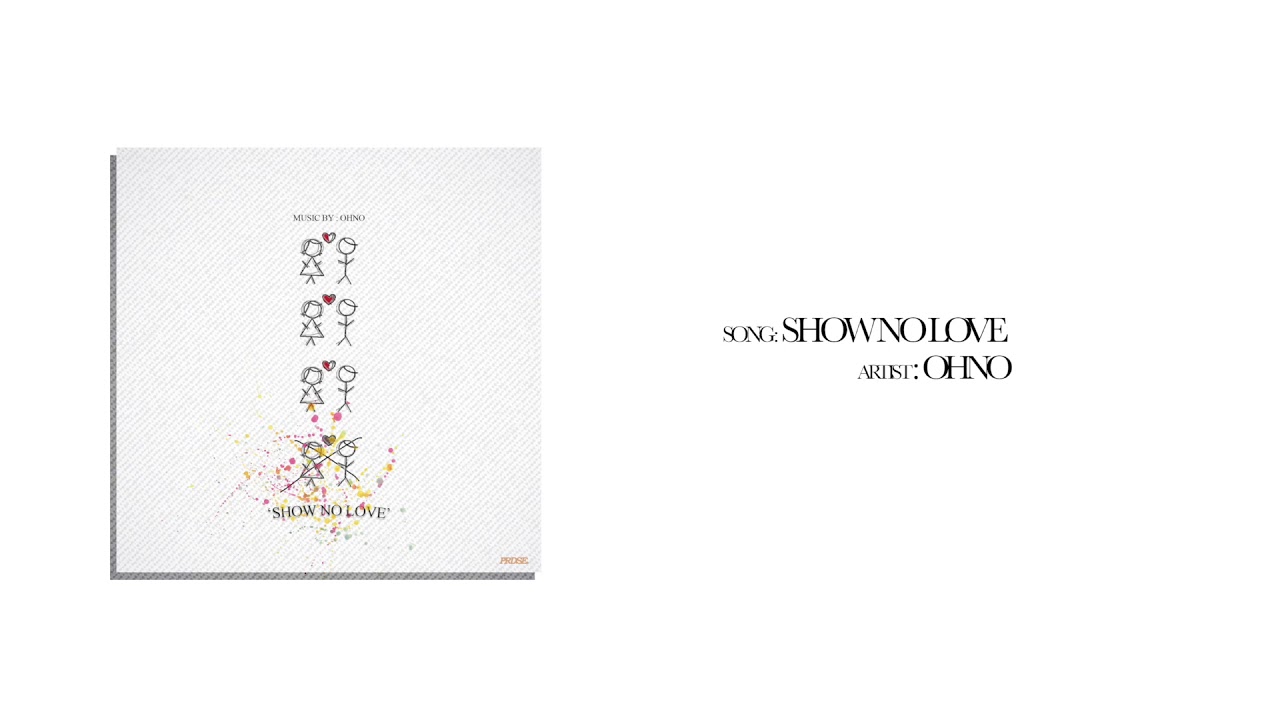 OHNO - Show No Love (Audio)