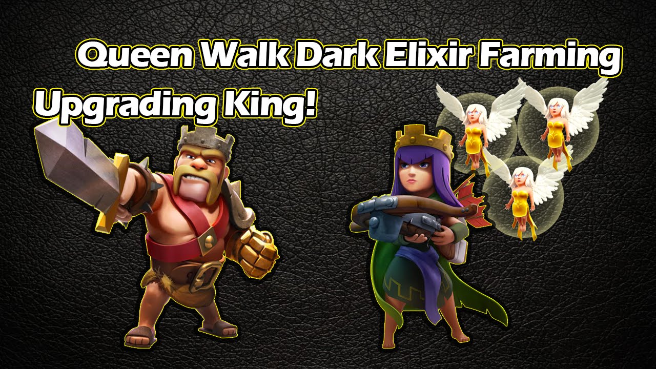 TH9 Dark Elixir Farming with Queen Walk + Leveling up Barbarian King - Clash of Clans