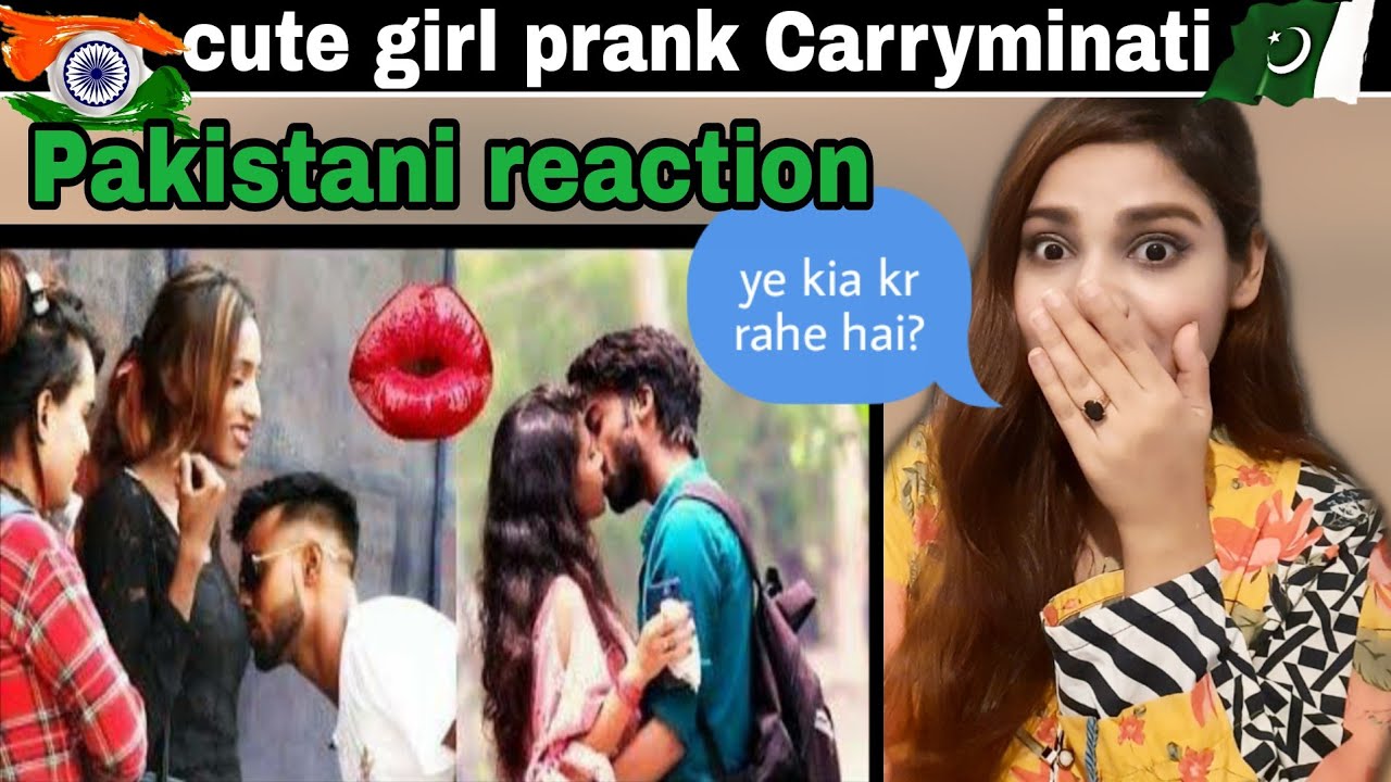 Pak reacts on | CUTE GIRLS PRANK | CARRYMINATI  | saima pirzada
