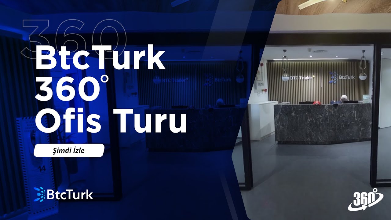 BtcTurk 360&deg; Ofis Turu
