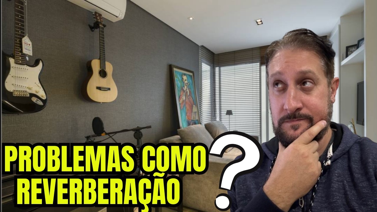 Pare a reverberação - Transforme Uma Sala Comum em Estúdio Tratado — Sem Gastar Muito!