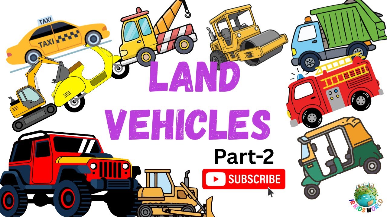 VEHICLES NAME | LAND VEHICLE NAMES (Part-2) | VEHICLE NAMES IN ENGLISH | IR KIDS WORLD