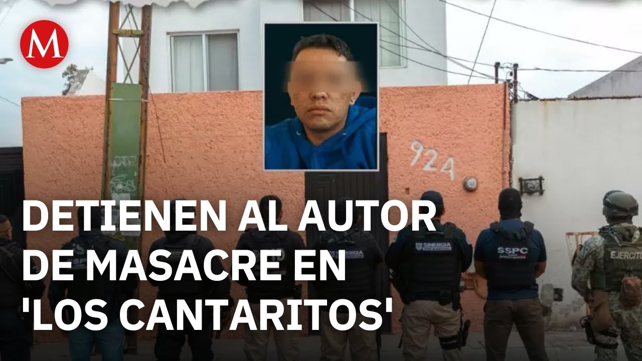 Cae autor de masacre en bar 'Los Cantaritos' de Querétaro y 4 cómplices