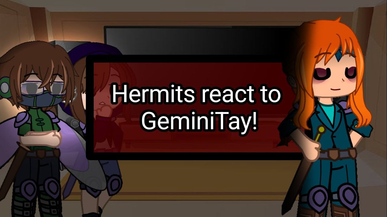 Hermitcraft react to GeminiTay video's! || Own video's used.
