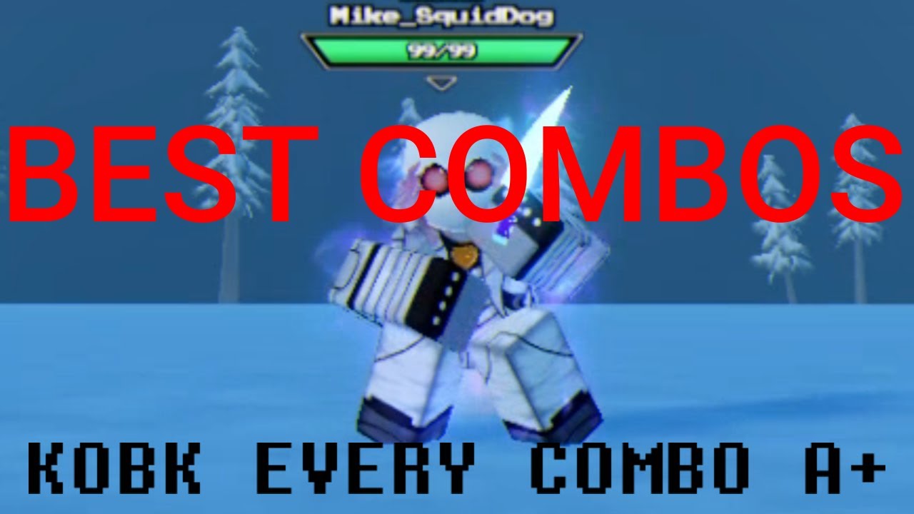 BEST Roblox KOBK combos | New KOBK UPDATE! | ALL A+ | TRUE and BETTER than Charapuff