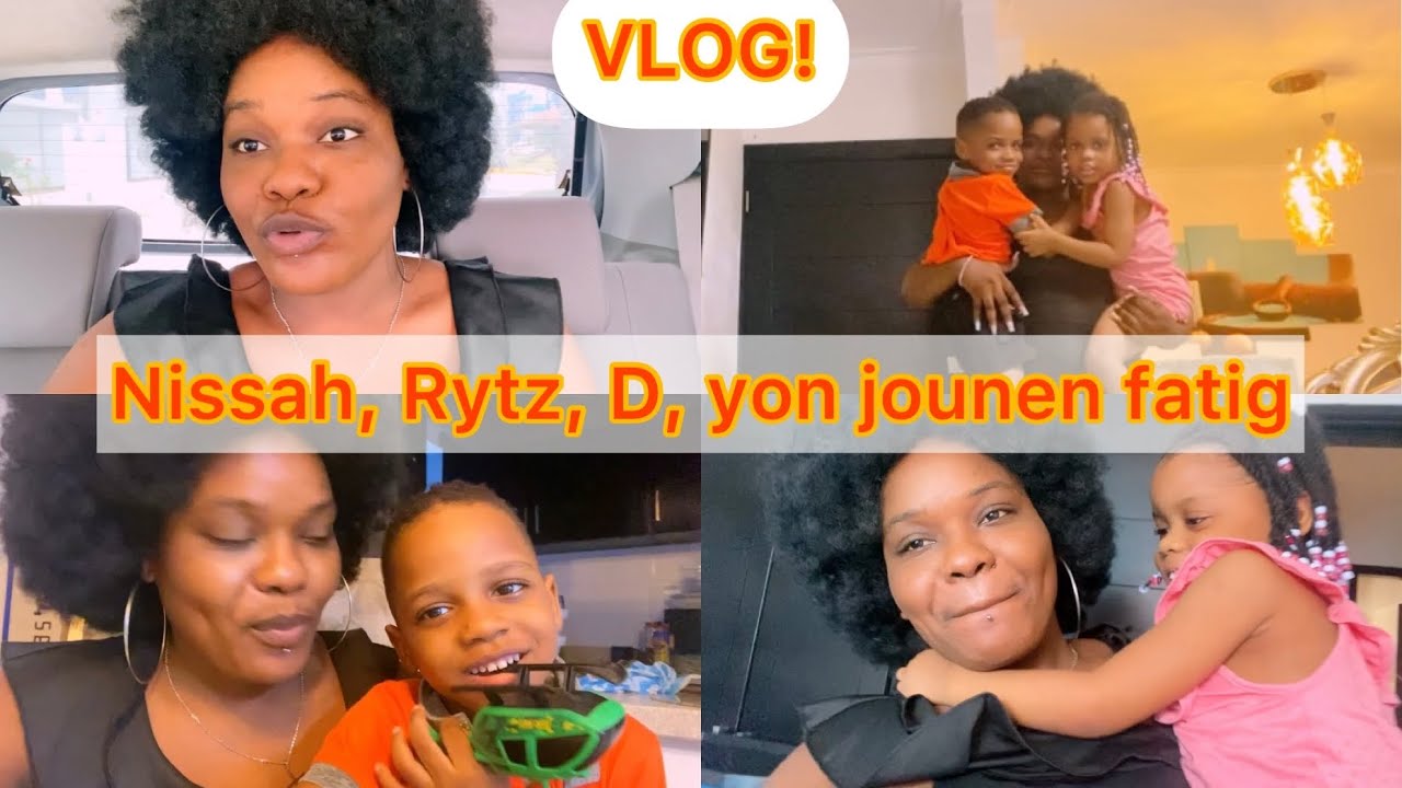 VLOG | Yon jounen Avek Nissah e Rytz | Fè manje kite pou Fed bagay serye 😫🥰🔥👏🥰