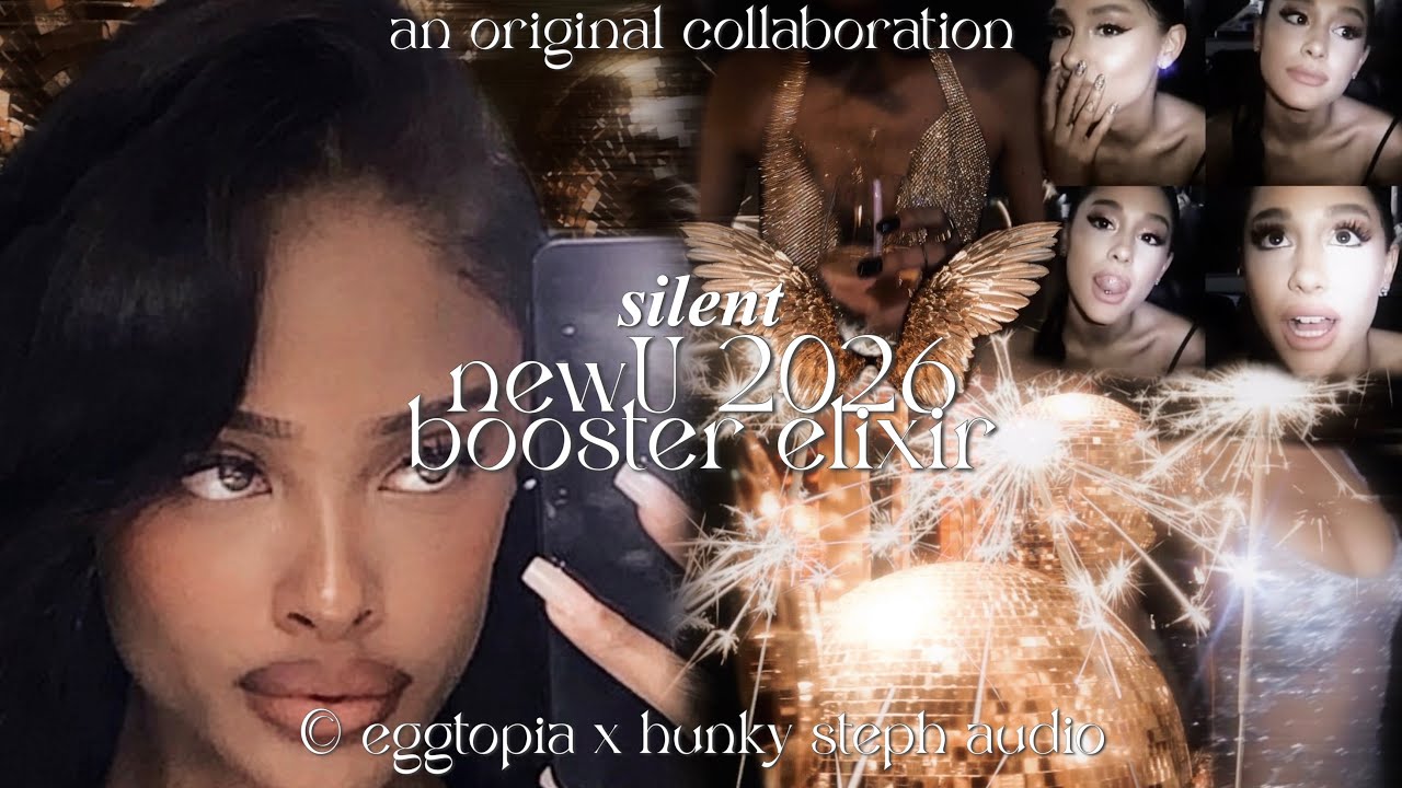 newU 2026 (silent ver.) ｡.*✩ subliminal booster elixir w/ 