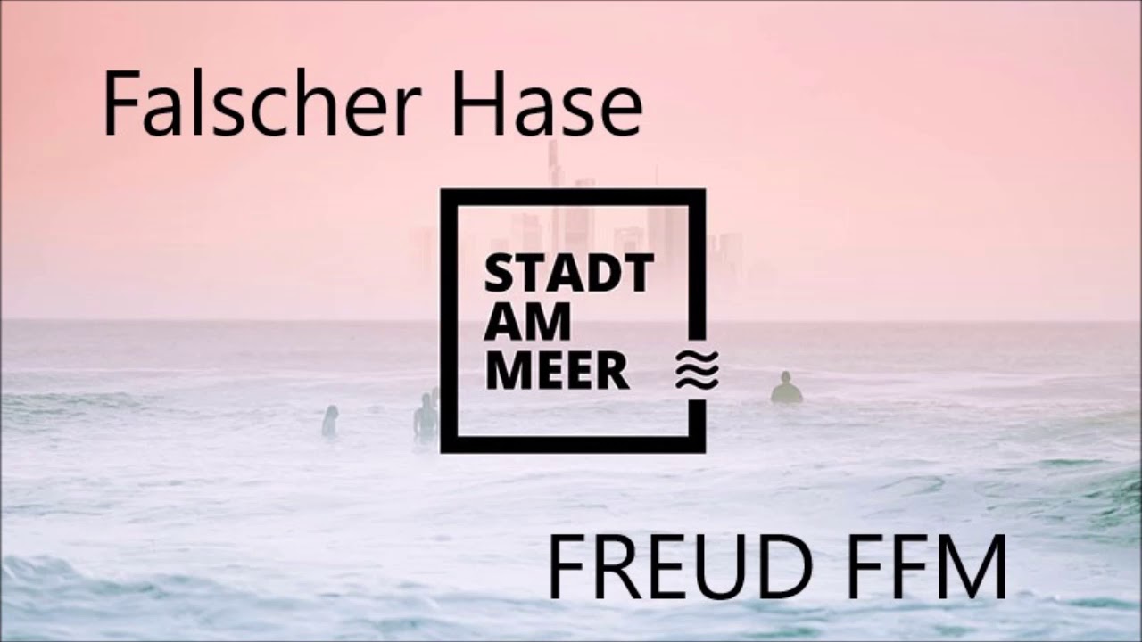 Falscher Hase | Stadt am Meer @  Freud FFM (2019)