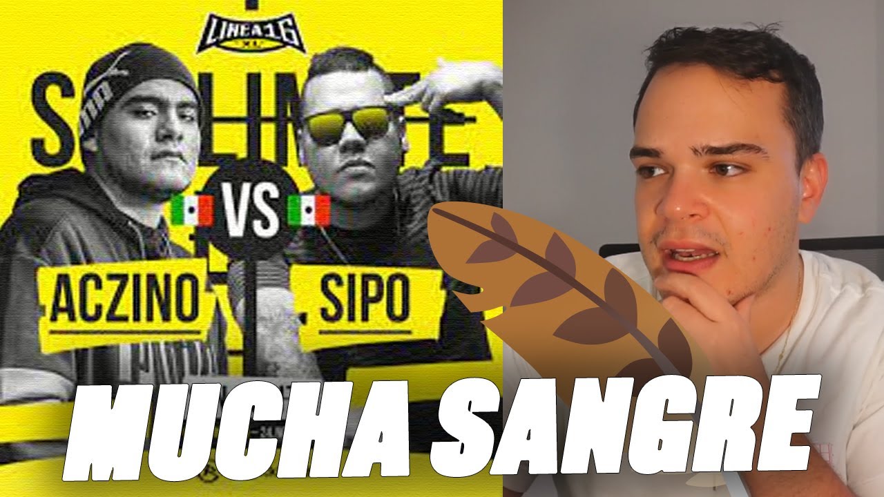 🇲🇽🪶NO es la BARRA... II REACCIÓN SIPO vs ACZINO II @lineadieciseis II ESCRITAS LEGENDARIAS #8