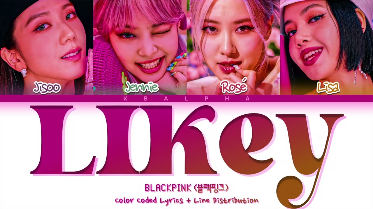 How would BLACKPINK sing ‘Likey’ by Twice (Color Coded Lyrics + Line Distribution)