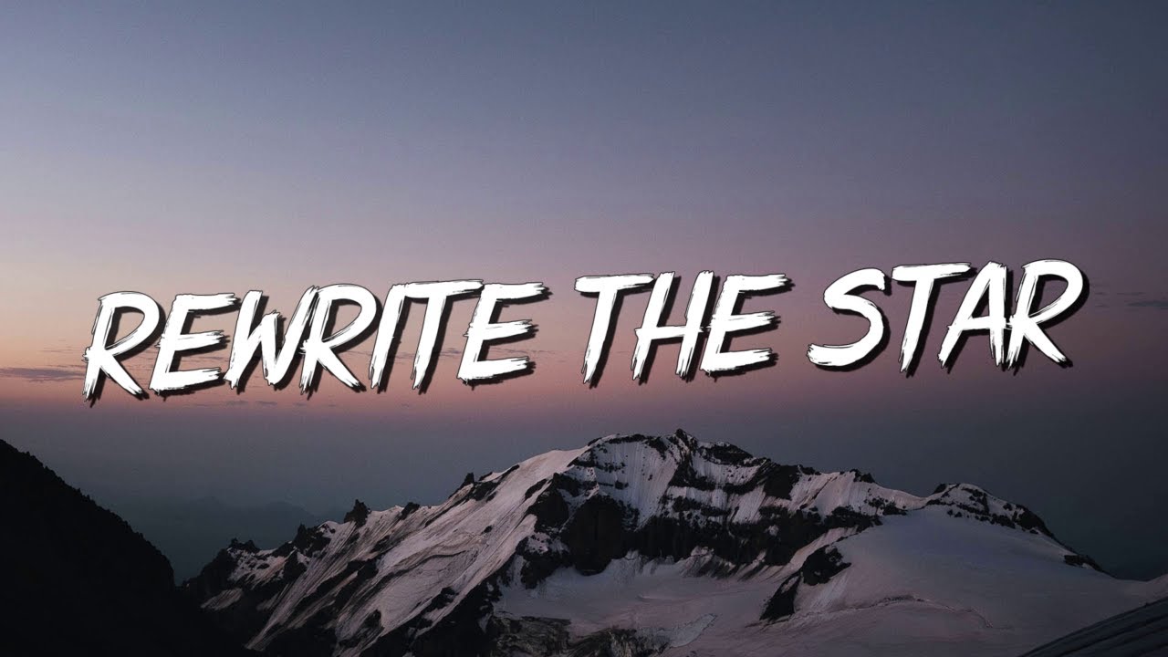 Rewrite The Stars - James Arthur (Lyrics) || Jaymes Young, Ed Sheeran (Mix Lyrics)