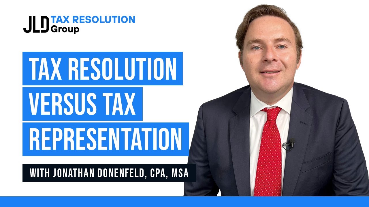 Tax Resolution vs Tax Representation