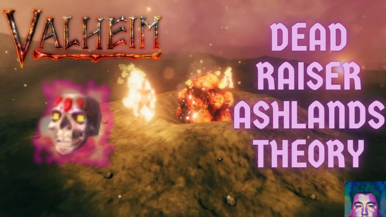 Valheim - Dead Raiser Will Be Much Better In the Ashlands, It Could Still Use QOL Help