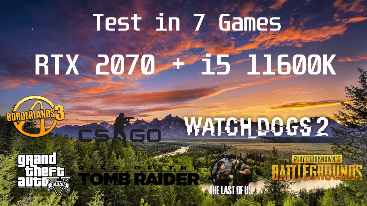 RTX 2070 + i5 11600K - Test in 7 Games (1080p)