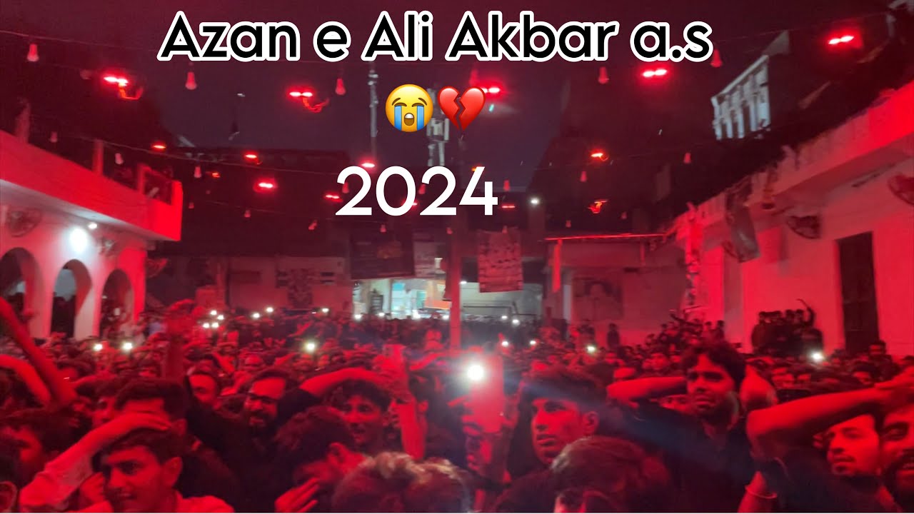 Azan e Ali Akbar a.s 2024 | SARGODHA 19 block