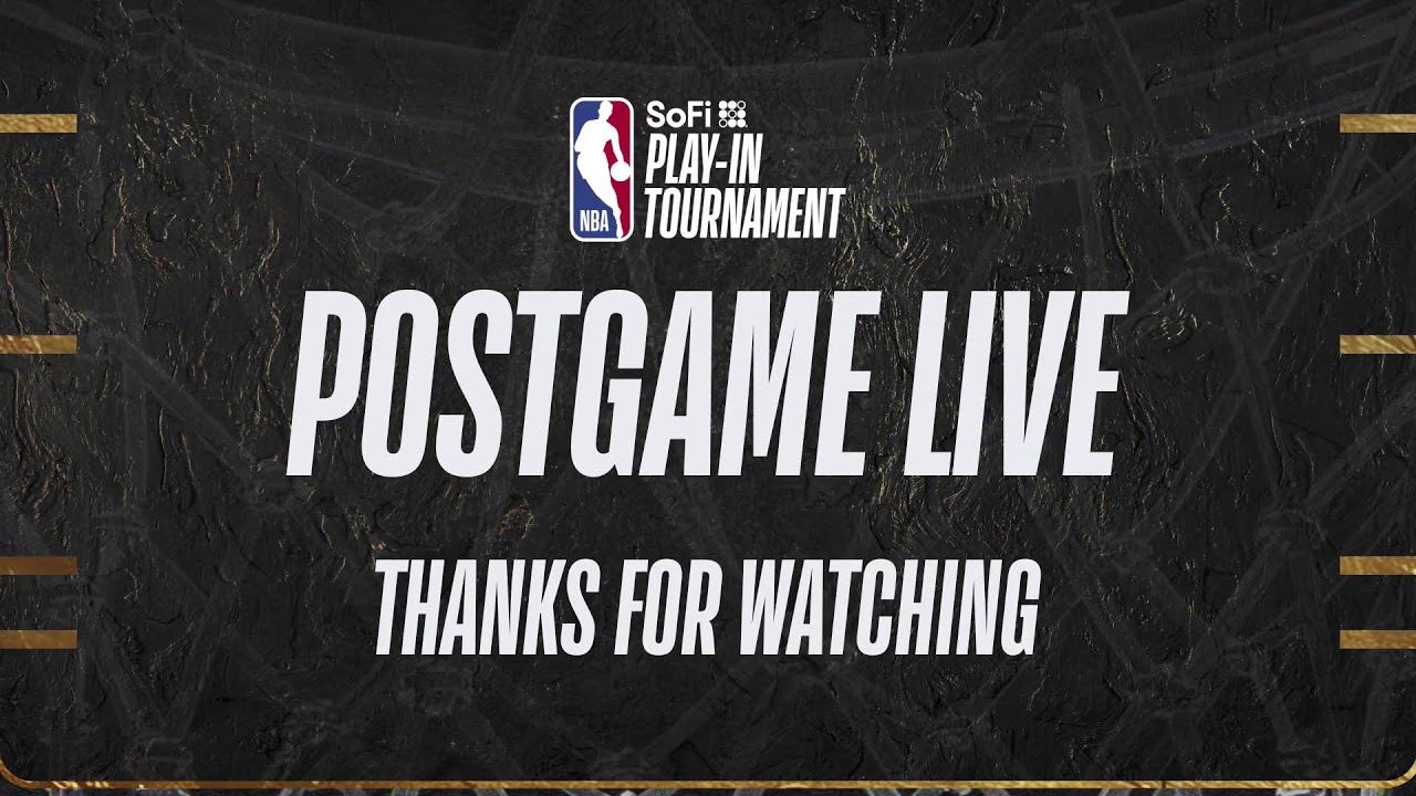 SoFi Play-In Tournament: Postgame Live