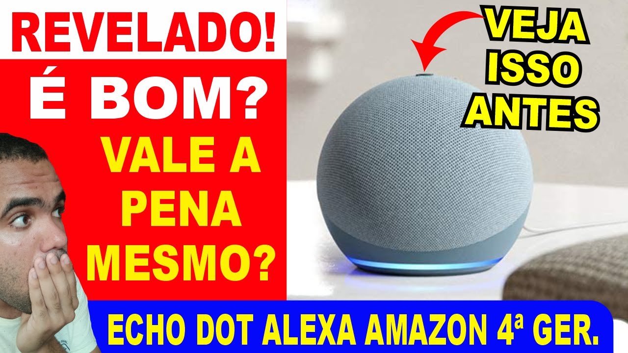 Echo dot 4 gera&ccedil;&atilde;o &eacute; bom? Alexa Amazon vale a pena? novo Echo dot alexa gera&ccedil;&atilde;o 4