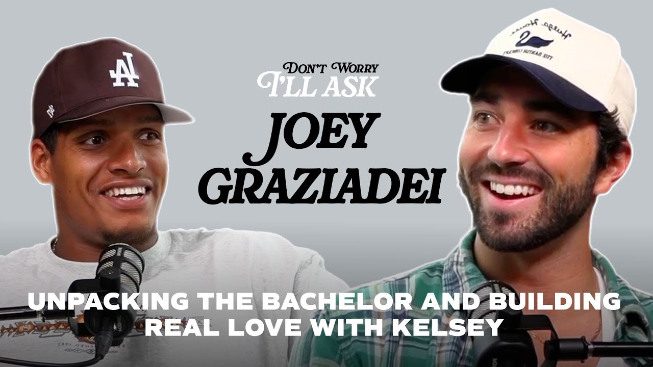 Joey Graziadei – Unpacking The Bachelor and Finding Real Love With Kelsey | Episode 2