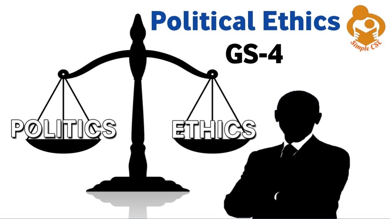 Political Ethics | Politics Plus and Minus Ethics | GS Paper 4 | Mains Answer Writing | Simple CSE