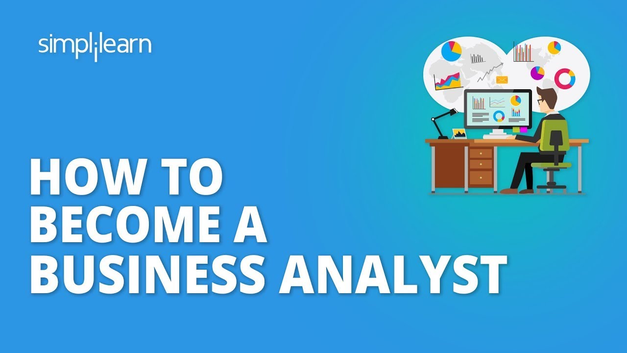 How To Become A Business Analyst In 2026 | Business Analyst Skills & Certifications | Simplilearn