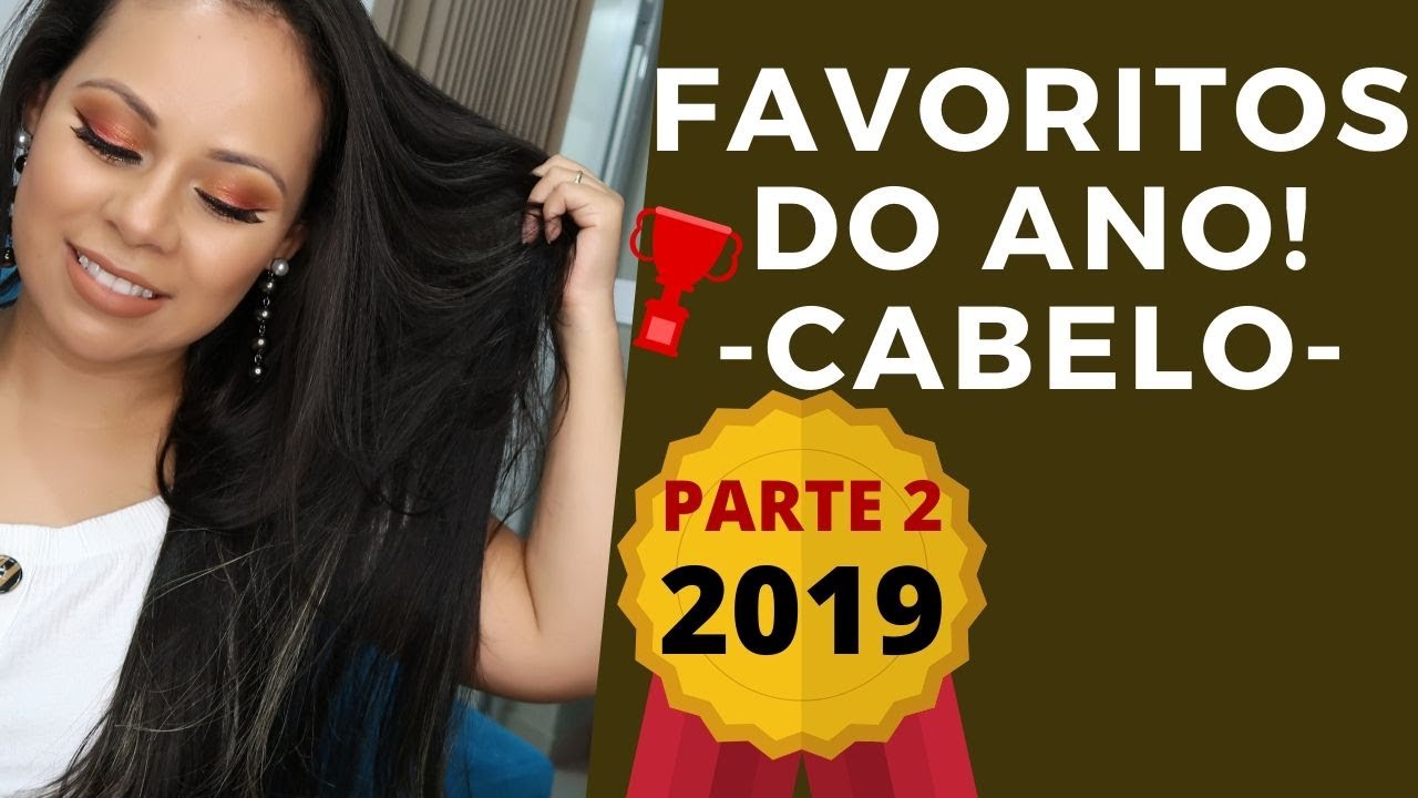 FAVORITOS DO ANO- CABELO (PARTE2)
