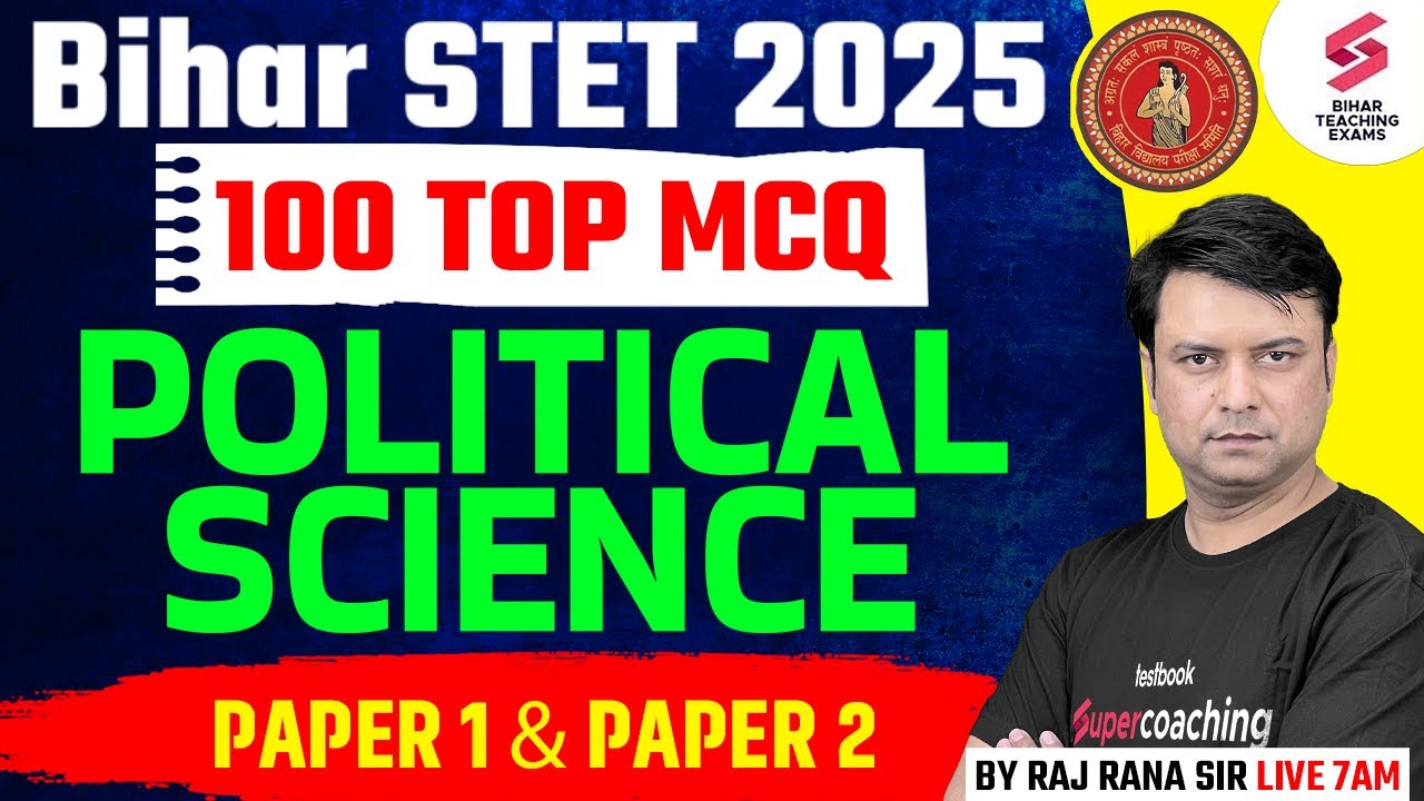 Bihar STET 2025 | Bihar STET Political Science Paper 1 & 2 | Bihar STET Political Science MCQ By Raj
