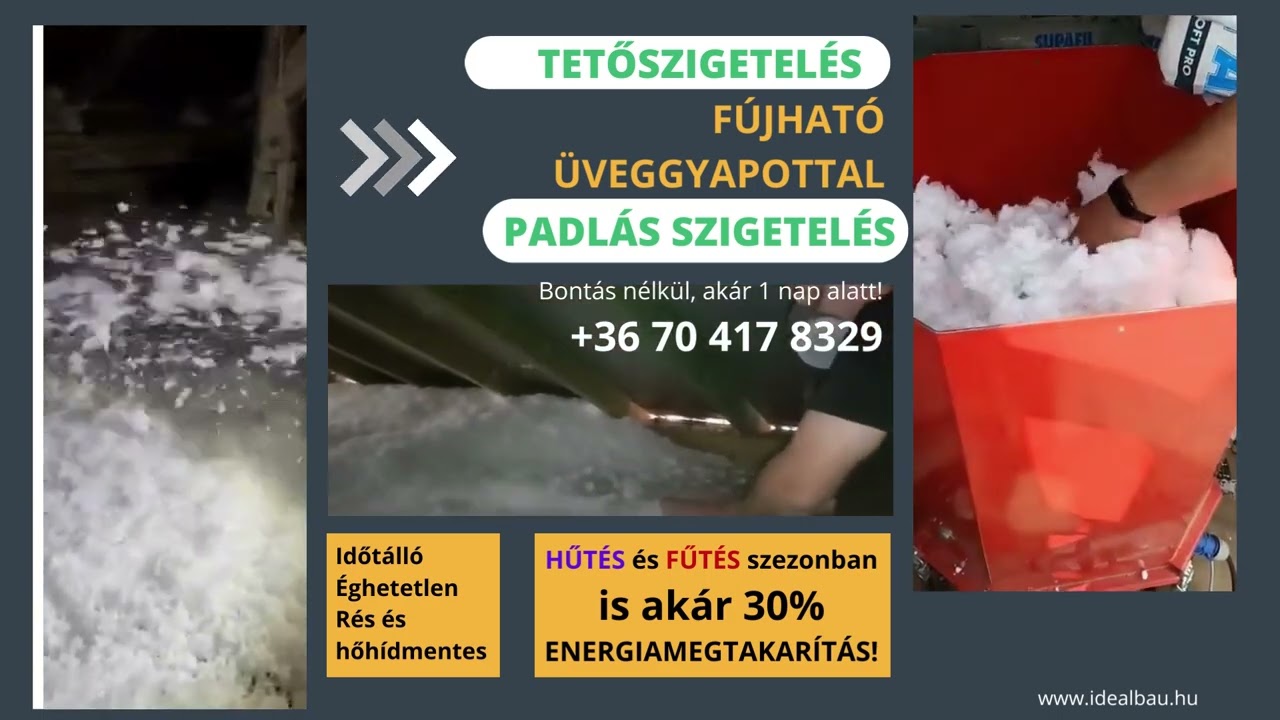 Idealbau Kft | Fújható üveggyapot tetőszigetelés és padlás szigetelés bontás nélkül akár 1 nap alatt