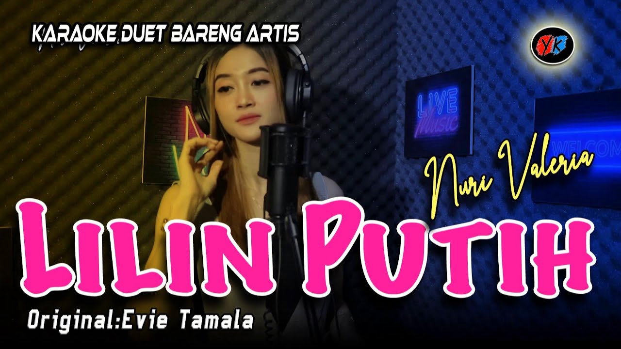 LILIN PUTIH - Karaoke duet tanpa vokal cowok || Nuri Valeria (ORI:EVIE TAMALA)
