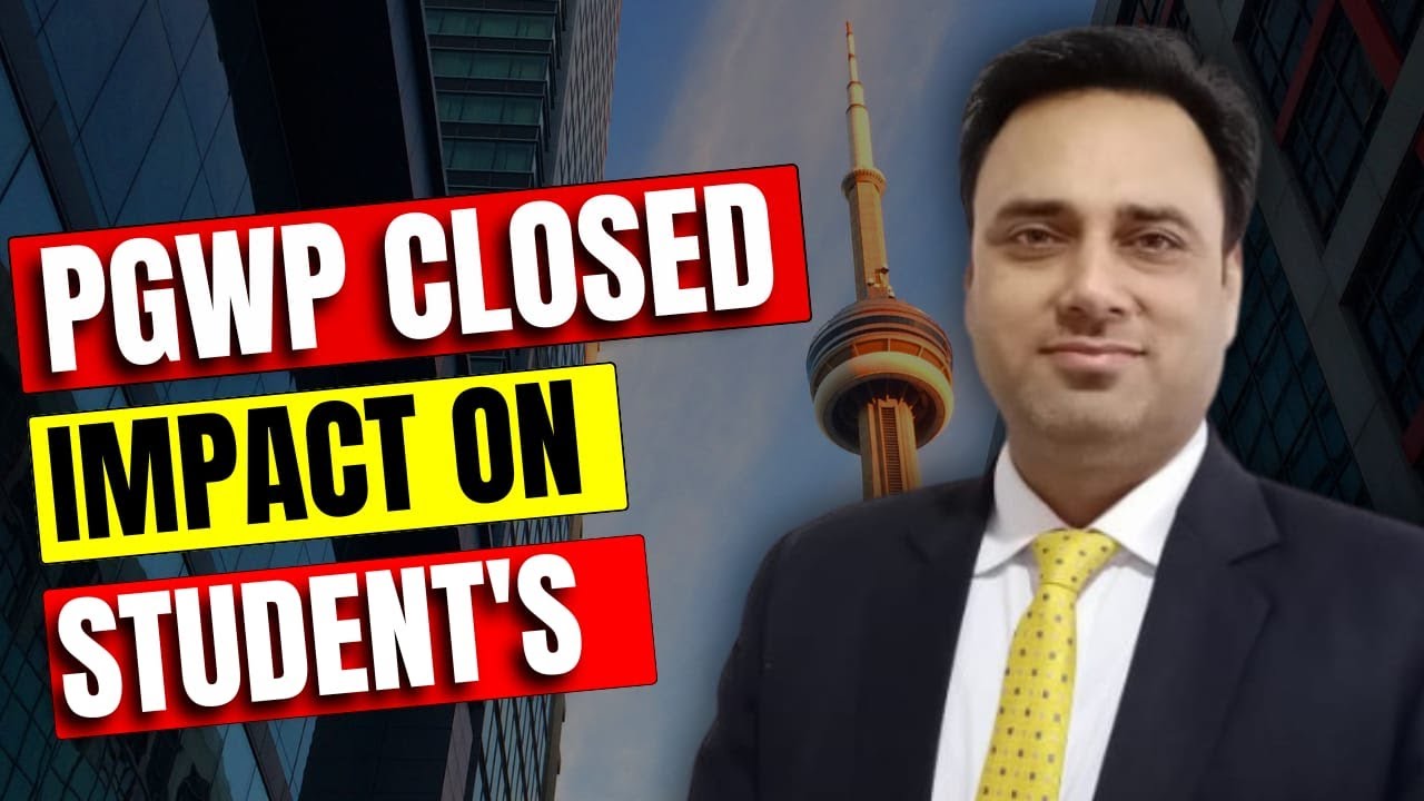Post-Study Work Permits Closed | Impact on Students & Implementation Date | Canada Study Visa