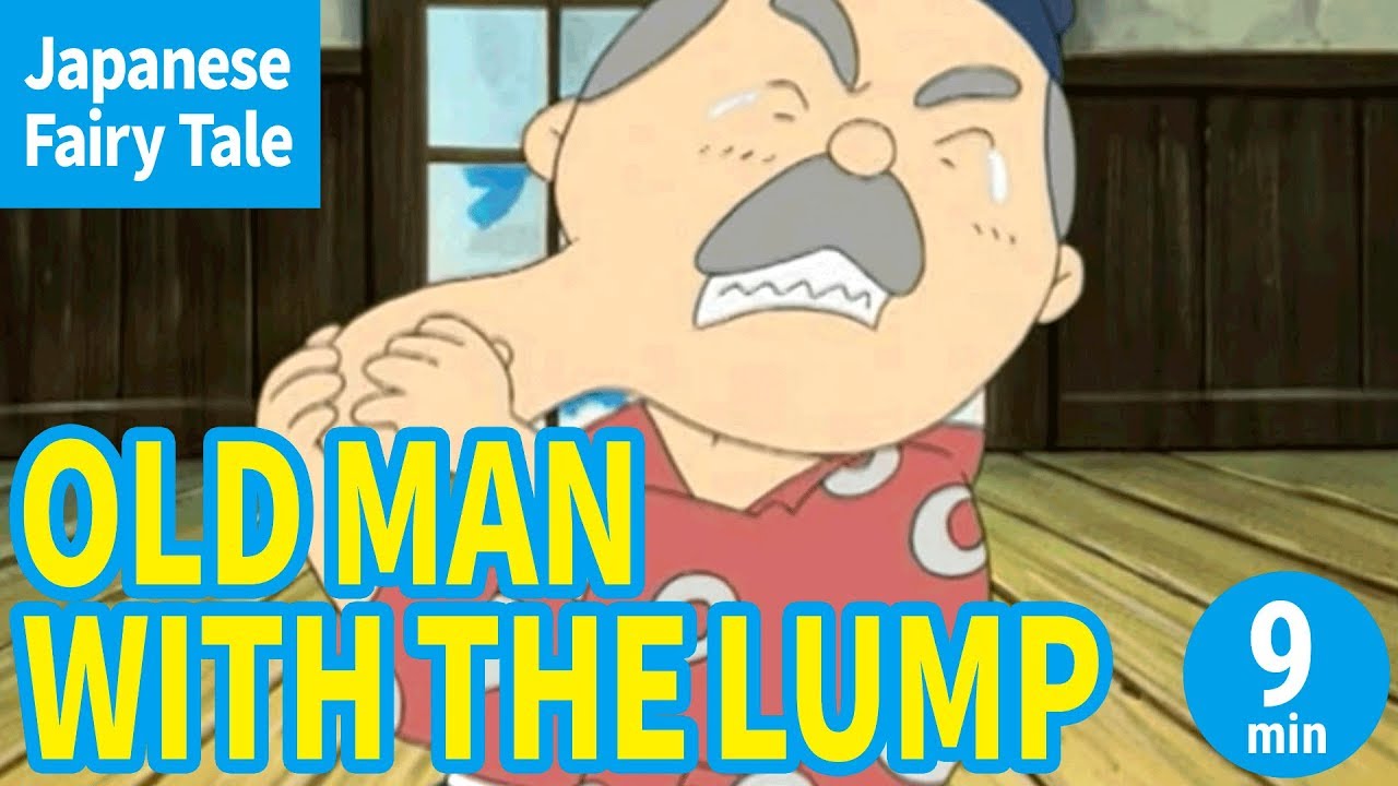 OLD MAN WITH THE LUMP (ENGLISH) Animation of Japanese Traditional Stories