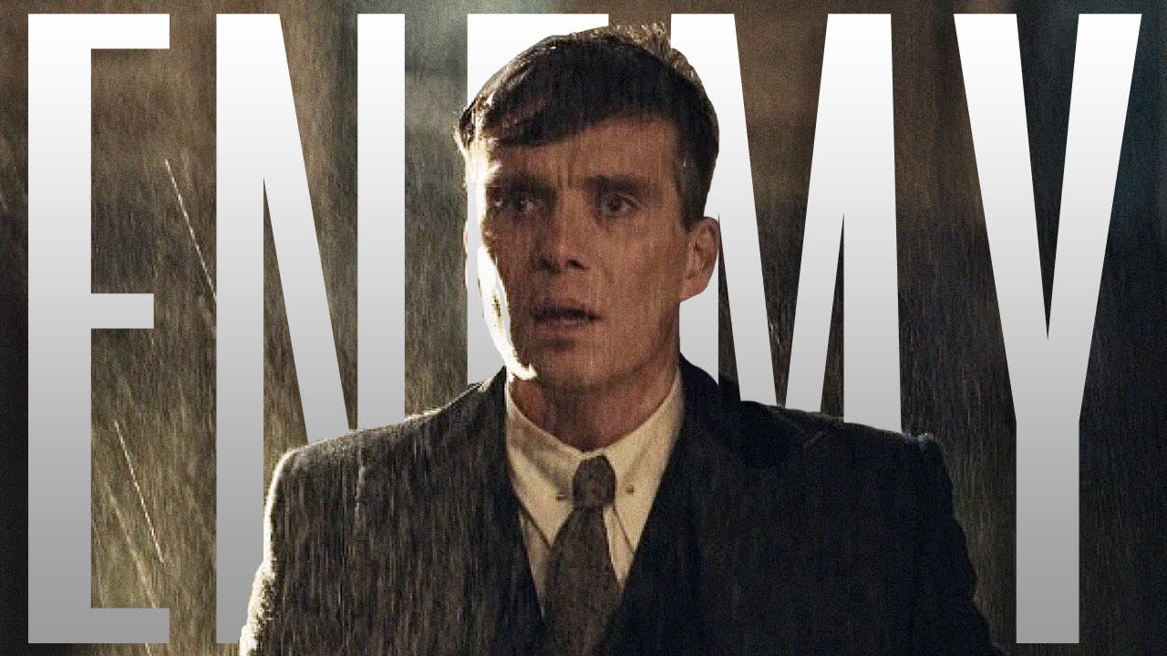 ENEMY || PEAKY BLINDERS