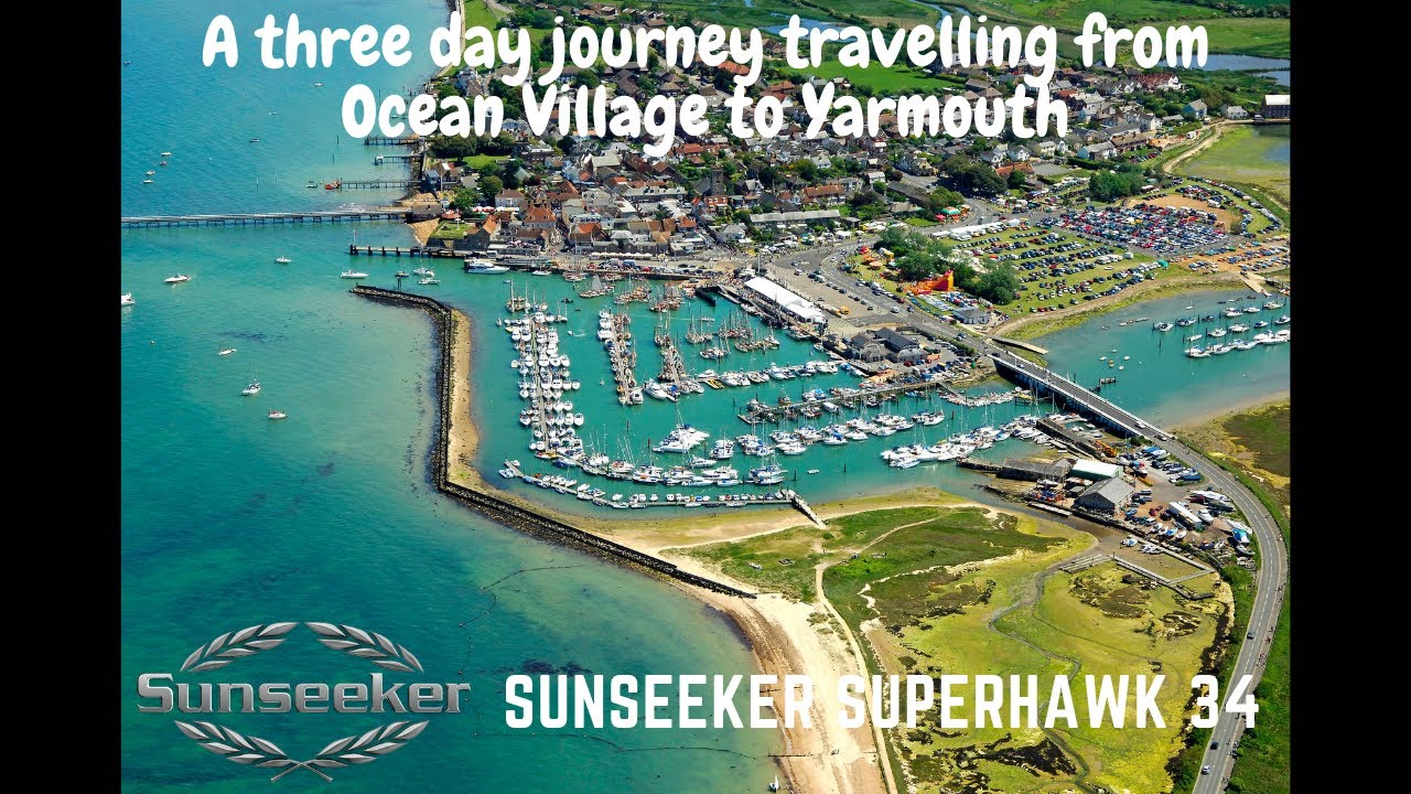 A three day Journey travelling from Ocean Village to Yarmouth - Sunseeker Superhawk 34
