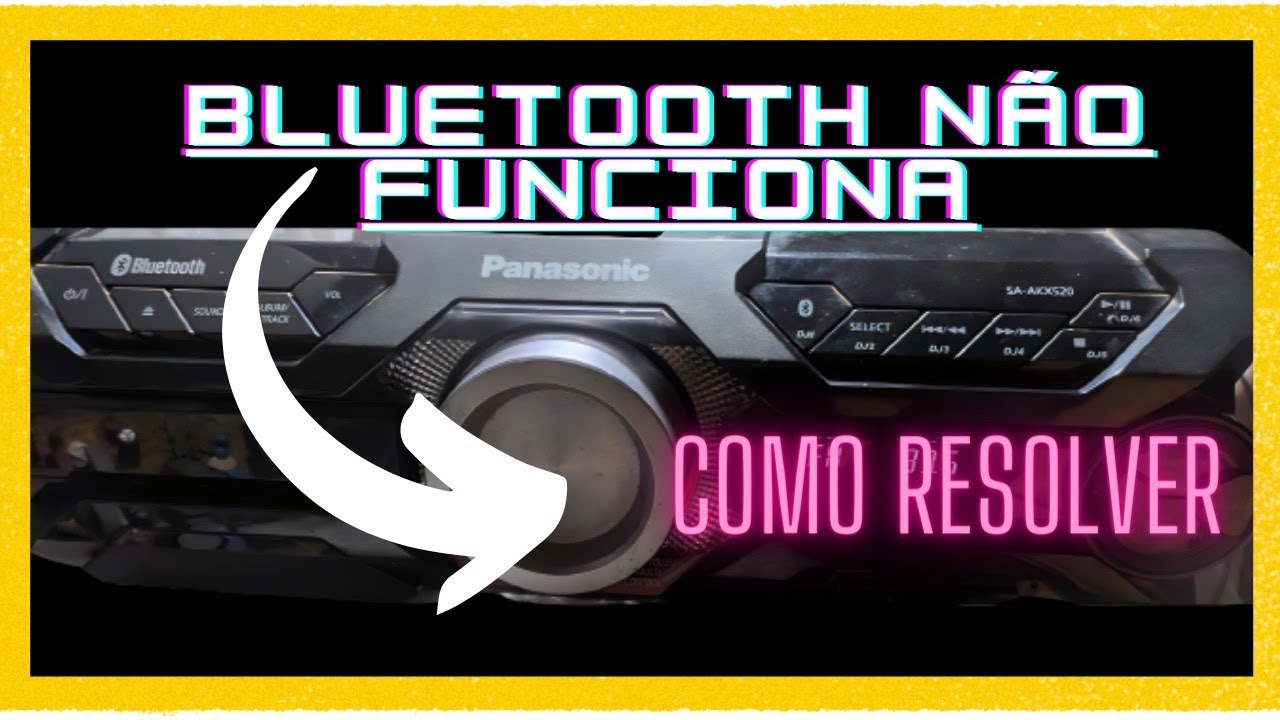 Panasonic AKX-520 Dicas Relacionadas Ao Bluetooth... Emparelhamento... Quando não Funciona... Reset