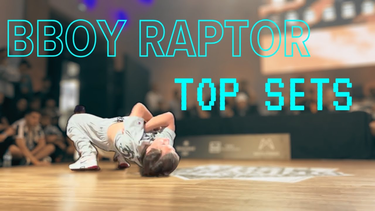 Bboy Raptor top sets