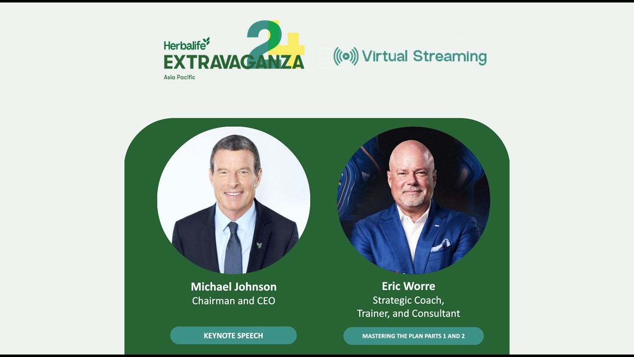 Herbalife 2024 APAC Virtual Stream - Michael Johnson’s keynote and Eric Worre’s Mastering the Plan