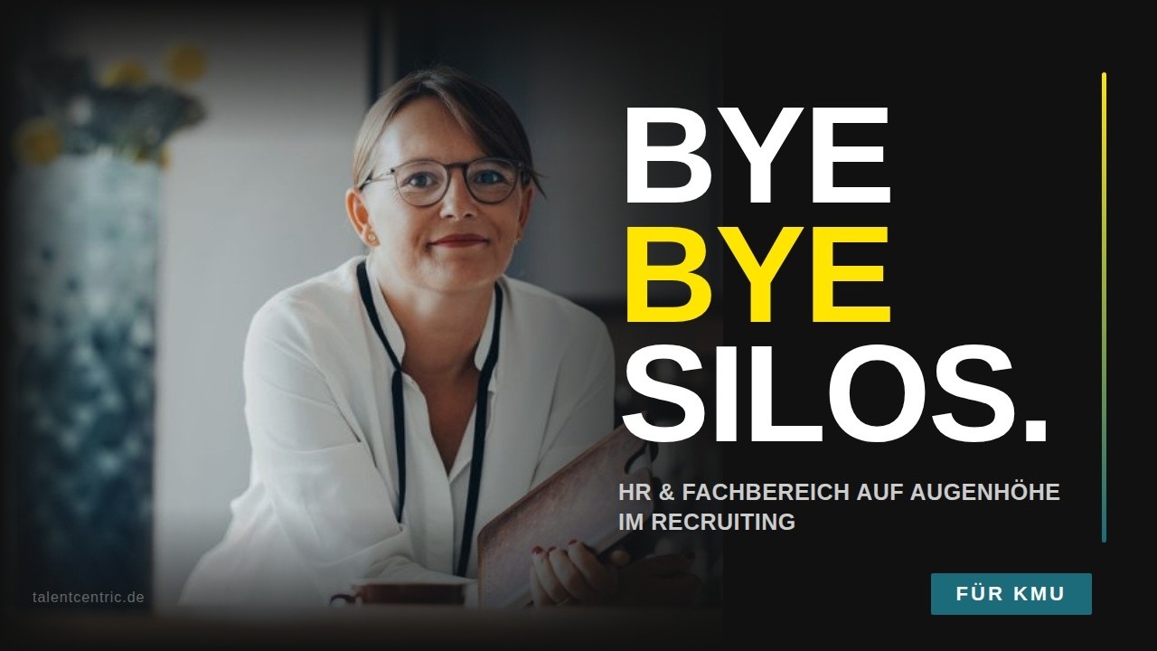 Bye bye Silos: So arbeite ich mit Fachbereichen auf Augenhöhe im Recruiting