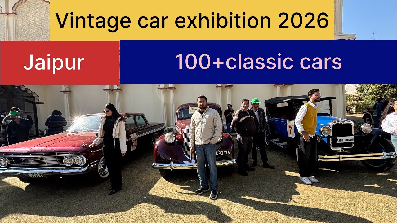 Vintage car exhibition Jaipur 2026 🚙♥️ | vintage cars show 2026| 