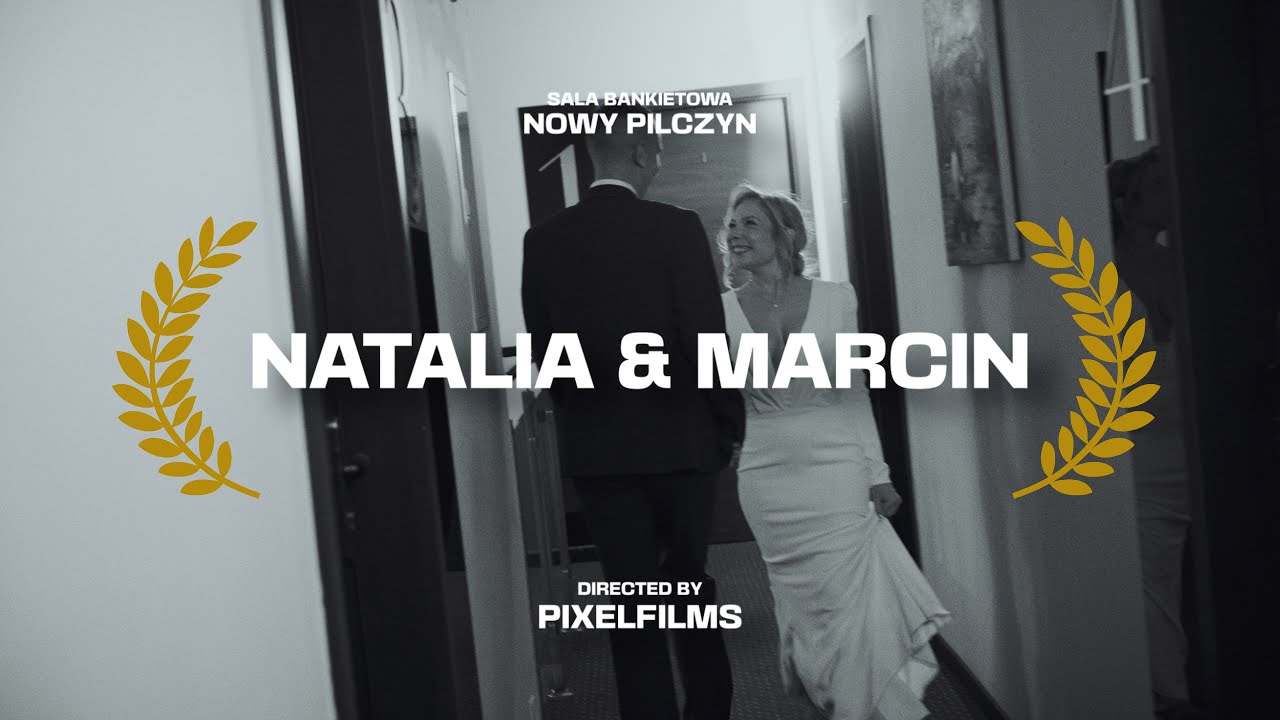 Natalia & Marcin | Teledysk ślubny | PixelFilms | Nowy Pilczyn - Sala Bankietowa